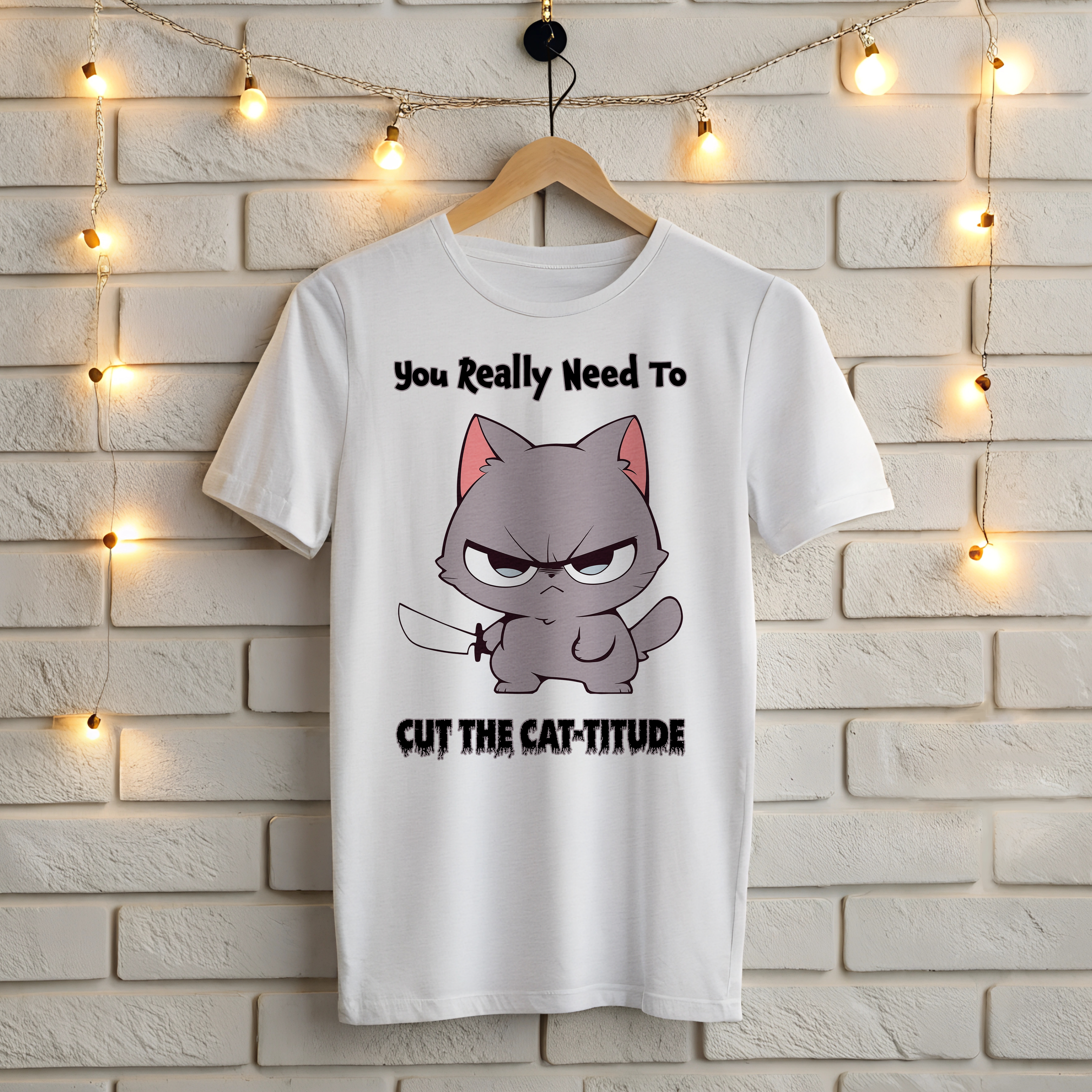 You Really Need to Cut the Cat-titude T-Shirt