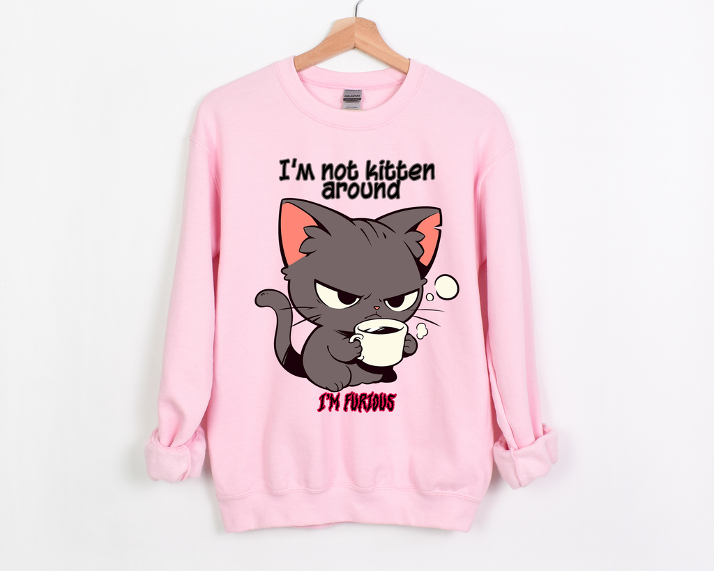 ☕ I'm Not Kitten Around - I'm Furious! Grumpy Cat 😠 Crewneck Sweatshirt