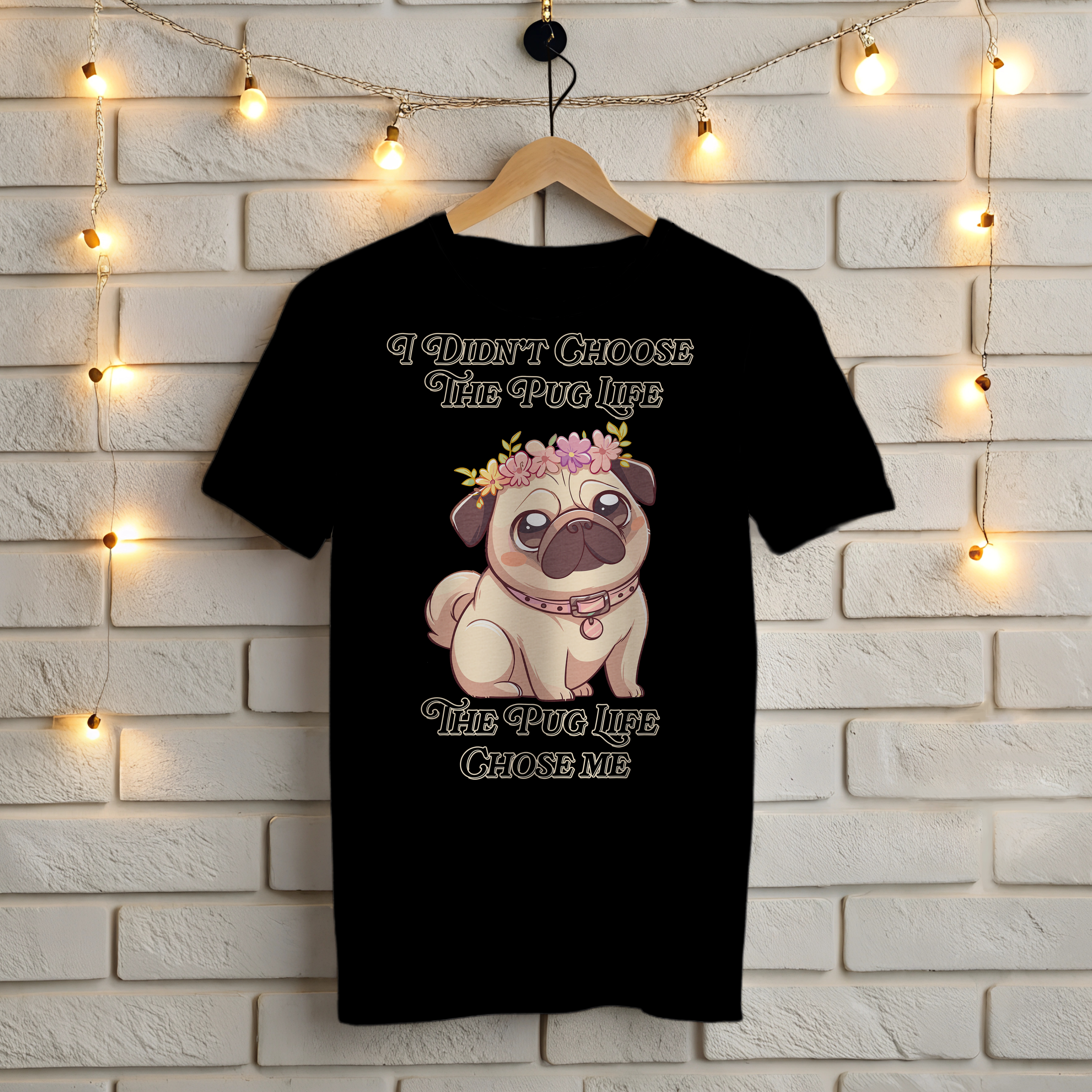 🌸 I Didn't Choose the Pug Life, The Pug Life Chose Me T-Shirt 🐶